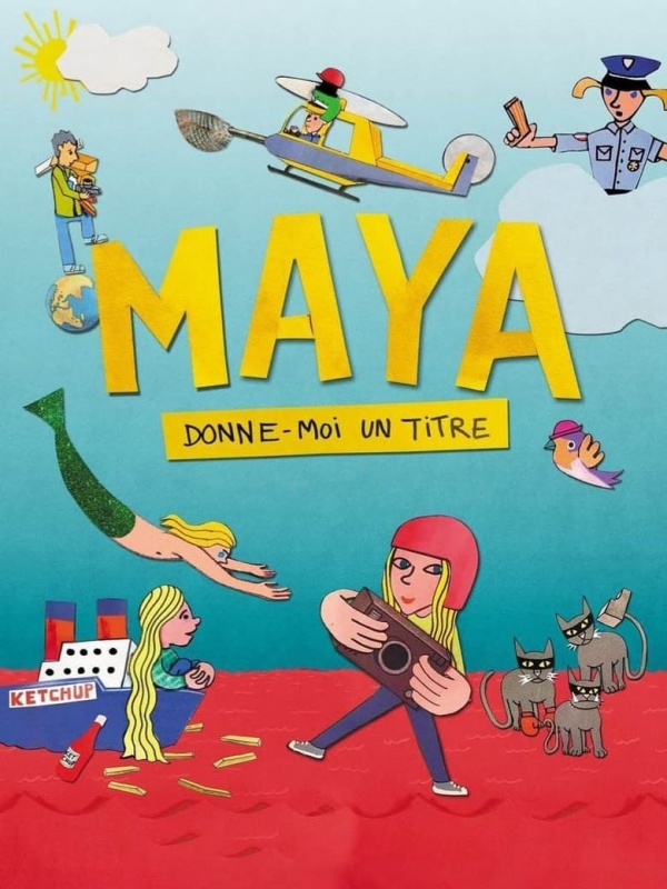 Maya, donne-moi un titre